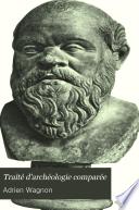 Traité d'archéologie comparée
