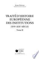Traité d'histoire européenne des institutions
