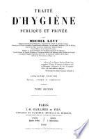 Traité d'hygiène publique et privée
