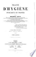 Traité d'hygiène publique et privée. v. 2