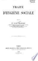 Traité d'hygiène sociale