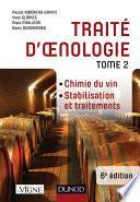 Traité d'oenologie - Tome 2 - 6e éd. - Chimie du vin. Stabilisation et traitements