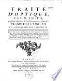 Traité d'optique par M. Smith..., traduit de l'anglais et considérablement augmenté [par N.-C. Duval-Le-Roy]...