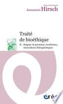 Traité de bioéthique II