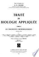 Traité de biologie appliquée: Les diagnostics microbiologiques, sous la direction de H.R. Olivier