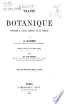 Traité de Botanique Conforme À L'état Présent de la Science