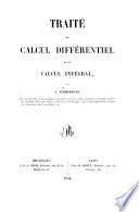 Traité de calcul différentiel et de calcul intégral