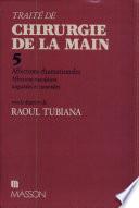 Traité de chirurgie de la main Tome 5