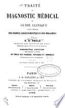 Traité de diagnostic médical ou guide clinique pour l'étude des signes caractéristiques des maladies
