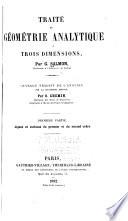 Traité de géometrie analytique á trois dimensions