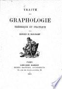 Traité de graphologie théorique et pratique