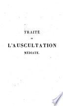 Traité de l'auscultation médiate et des maladies des poumons et du coeur