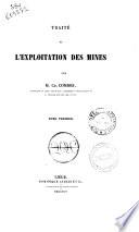 Traité de l'exploitation des mines par M. Ch. Combes