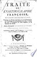 Traité de l'orthographe française en forme de dictionnaire,
