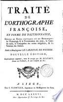 Traité de l'orthographe françoise, en forme de dictionnaire [by C. Le Roy]. Restaut