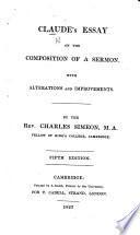 Traité de la composition d'un sermon. An Essay on the Composition of a Sermon. Tanslated sic from the original French ... With notes. By Robert Robinson. A translation of “Traité de la composition d'un sermon,” first published in Claude's “Œuvres posthumes.”