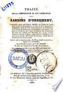 Traité de la composition et de l'exécution des jardins d'ornement ... Extrait, sur un nouveau plan, de l'Encyclopédie du jardinage de M. J.-C. Loudon, et traduit de l'anglais, par J.-M. Chopin, ... revu et annoté par M. le chevalier Soulange-Bodin, ...