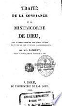 Traité de la confiance en la miséricorde de Dieu, pour la consolation des âmes, que la crainte de la justice de Dieu jette dans le découragement