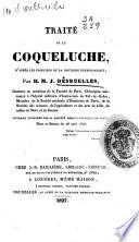 Traité de la coqueluche, d'après les principes de la doctrine physiologique