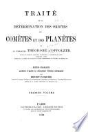 Traité de la détermination des orbites des comètes et des planètes