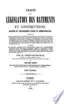 Traité de la législation des bâtiments et constructions