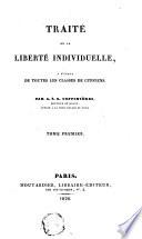 Traité de la liberté individuelle, à l'usage de toutes les classes de citoyens