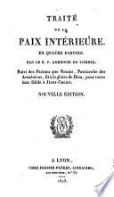 Traité de la paix intérieure en quatre parties. Suivi des prières que Nersès, patriarche des Arméniens, fit à la gloire de Dieu, pour toute âme fidèle ...