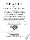 Traité de la personnalité, et de la réalité des lois, coutumes ou statuts. Auquel on a ajouté l'ouvrage latin de Rodenburgh, intitulé, De jure quod oritur e statutorum diversitate
