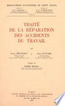Traité de la réparation des accidents du travail