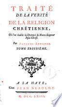 *Traite de la verite de la religion chretienne, ou' l'on etablit la divinite de notre-Seigneur Jesus-Christ