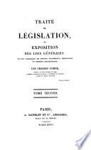 Traité de législation ou Exposition des lois générales suivant lesquelles les peuples prospèrent, dépérissent ou restent stationnaires