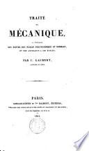 Traité de mécanique a l'usage des élèves des écoles polytechnique et normale, et des aspirants à ces écoles par C. Gaubert