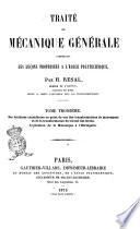 Traite de mecanique generale comprenant les lecons professees a l'Ecole polytechnique et a l'Ecole nationale des mines par H. Resal