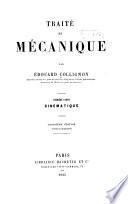 Traité de mécanique: ptie. Cinématique. 3. éd., revue et augmentée. 1885