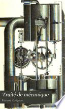 Traité de mécanique: ptie. Dynamique. Livres V-VII. 2. éd. revue et augmentée. 1885