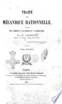 Traité de mécanique rationnelle, a l'usage des candidats a la licence et a l'agrégation par H. Laurent