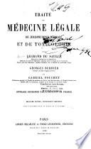 Traité de médecine légale, de jurisprudence médicale et de toxicologie