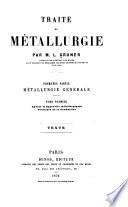 Traité de métallurgie: Agents et appareils métallurgiques. Principes de la combustion