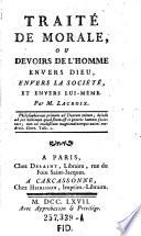 Traite de morale ou devoirs de l'homme envers Dieu, envers la societe et envers lui-meme