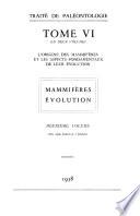 Traité de paléontologie: L'origine des mammifères et les aspects fondamentaux de leur évolution. 2. v