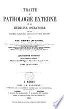 Traité de pathologie externe et de médecine opératoire avec des résumés d'anatomie des tissus et des régions