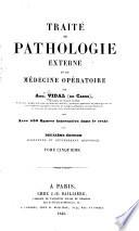 Traité de pathologie externe et de médicine opératoire