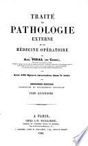 Traité de pathologie externe et de médicine opératoire