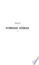 Traité de pathologie générale v. 4