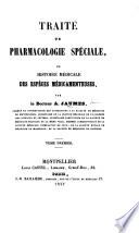 Traité de Pharmacologie spéciale, ou histoire médicale des espèces médicamenteuses