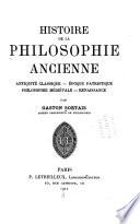 Traité de philosophie: Antiquité classique. Époque patristique. Philosophie médiévale. Renaissance