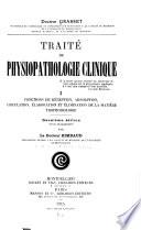 Traité de physiopathologie clinique ... v.1, 1915