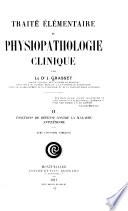 Traité de physiopathologie clinique ... v.2, 1911