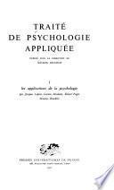 Traité de psychologie appliquée: Les applications de la psychologie, par J. Leplat et al