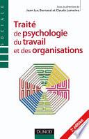 Traite de psychologie du travail et des organisations - 2ème édition